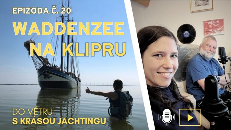 Do větru s Krásou jachtingu: Epizoda 20 – Waddensee na klipru