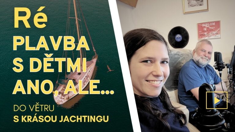 Do větru s Krásou jachtingu – epizoda č. 19: Ré – tak jak je to s těmi dětmi?