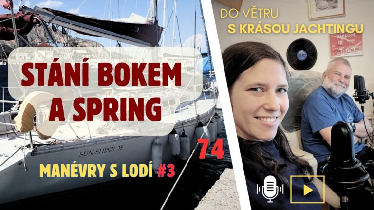 Epizoda 74: Zajiždění bokem a odplutí na spring