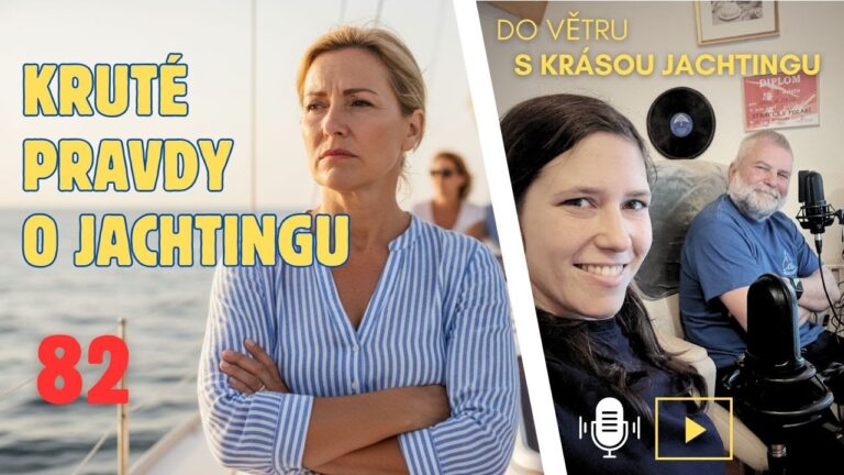 Epizoda 82: Kruté pravdy o jachtingu – 1. díl