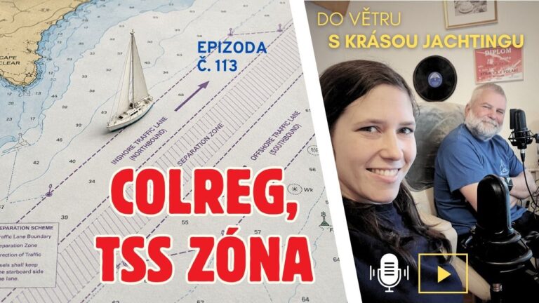 Epizoda 113: COLREG a plavba v TSS (systém rozdělené plavby)